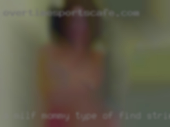 A milf mommy type of find strings affair near El Paso...