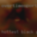 Hottest black pussy Atlanta