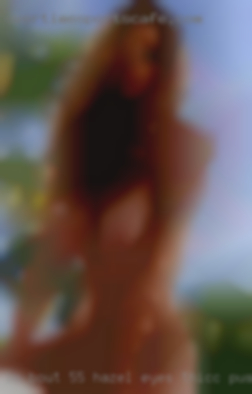 I'm bout 5'5 hazel eyes thicc pussy thieghs in Olive Branch.