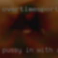 Pussy in with a