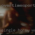 Single horny woman around